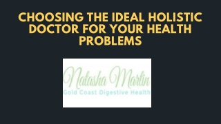 Choosing the Ideal Holistic Doctor for your Health Problems