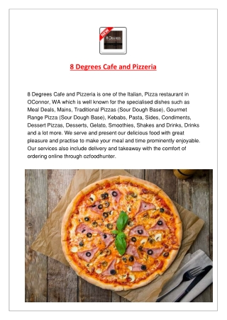 5% Off - 8 Degrees Cafe and Pizzeria Menu OConnor, WA