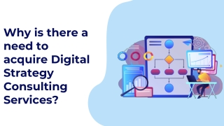 Why is There a Need to Acquire Digital Strategy Consulting Services?