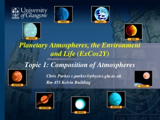 Planetary Atmospheres, the Environment and Life (ExCos2Y) Topic 1: Composition of Atmospheres