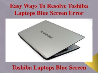 Easy Ways To Resolve Toshiba Laptops Blue Screen Error