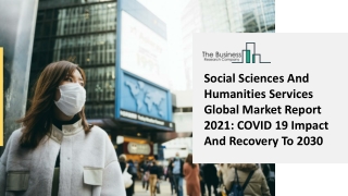 Social Sciences And Humanities Services Market Size, Share, Statistics, Latest Trends, Segmentation And Forecast to 2030