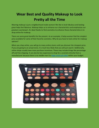 Wear Best and Quality Makeup to Look Pretty all the Time