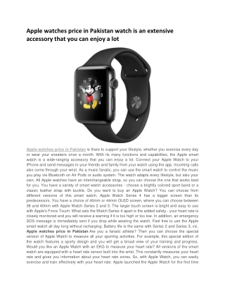 Apple watches price in Pakistan watch is an extensive accessory that you can enjoy a lot