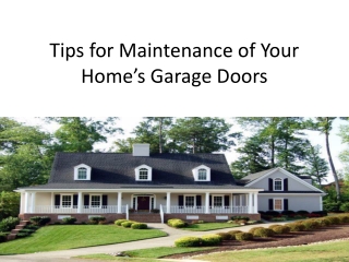 Tips to Maintenance of your Home's garage door