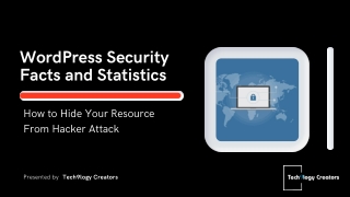 WordPress Security Facts and Statistics : How to Hide Your Resource From Hacker Attacks