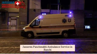 Trusted Ambulance Service in Ranchi with Advanced Medical System