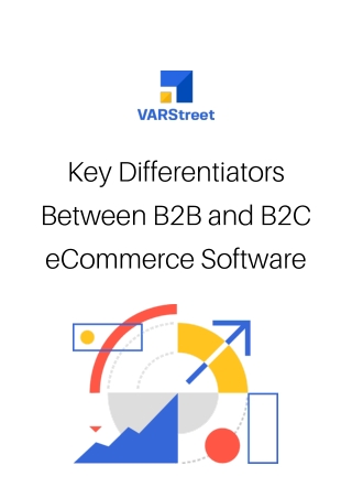 Key differentiators between b2b ecommerce software and b2c ecommerce software