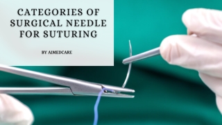Categories Of Surgical Needle For Suturing