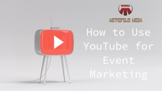 How to Use YouTube for Event Marketing