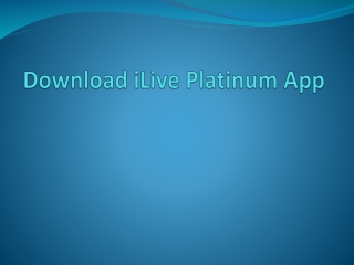 Download iLive Platinum App