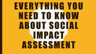 Everything You Need to Know About Social Impact Assessment