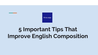 5 Important Tips That Improve English Composition