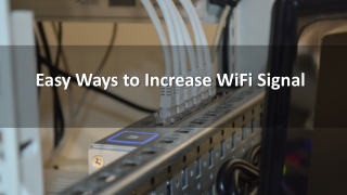 Easy Ways to Increase WiFi Signal