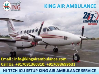 Immediate King Air Ambulance in Bangalore and Mumbai Available for Relocation