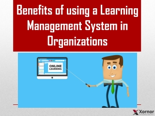 Benefits of using a Learning Management System in Organizations