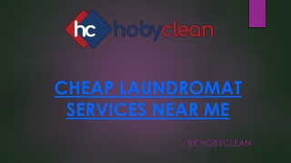 Cheap Laundromat Services Near Me - Hobyclean