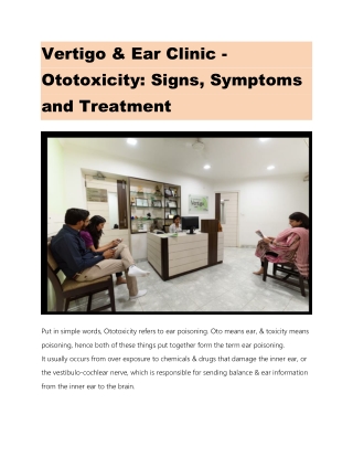 Vertigo & Ear Clinic - Ototoxicity: Signs, Symptoms and Treatment