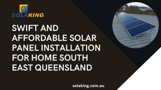 Swift and Affordable Solar Panel Installation for Home South East Queensland