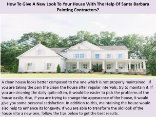 How To Give A New Look To Your House With The Help Of Santa Barbara Painting Contractors?