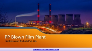Top Blown Film Plants at Sai Extrusion Technik, Indore, India