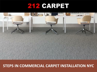Steps in Commercial Carpet Installation NYC