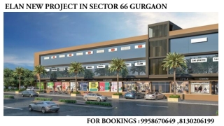 Elan Group Sector 66 Gurgaon Call 9958670649 Elan New commercial project