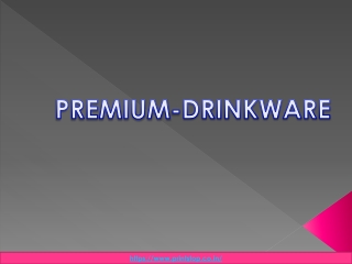 Premium Drinkware