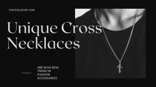 Unique Cross Necklaces are Now New Trend in Fashion Accessories