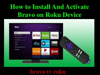 How to Install And Activate Bravo on Roku Device