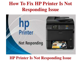 How To Fix HP Printer Is Not Responding Issue