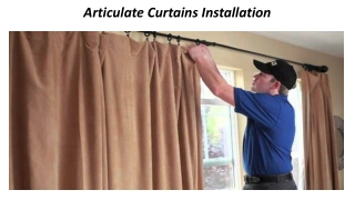 Articulate Curtains Installation