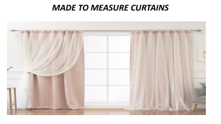 MADE TO MEASURE CURTAINS