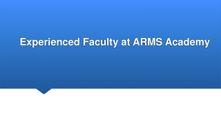 Experienced Faculty at ARMS Academy