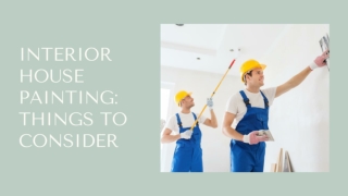 Interior House Painting: Things To Consider