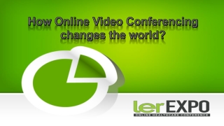 How Online Video Conferencing changes the world?