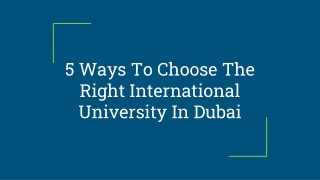 5 Ways To Choose The Right International University In Dubai