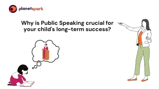 Planet Spark Reviews - Why is Public Speaking crucial for your child's long-term success?