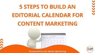 5 Steps to Build an Editorial Calendar for content marketing