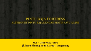 WA 0812-9162-6106 (FORTRESS) Harga Pintu Rumah Dari Baja