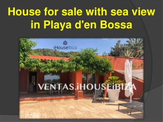 House for sale with sea view in Playa d'en Bossa