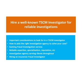 Hire a well-known TSCM investigator for reliable investigations
