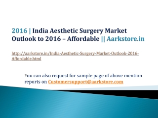 India Aesthetic Surgery Market Outlook to 2016 – Affordable