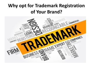 Why opt for Trademark Registration of Your Brand?