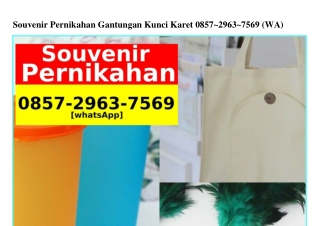 Souvenir Pernikahan Gantungan Kunci Karet 0857–2963–7569[WA]