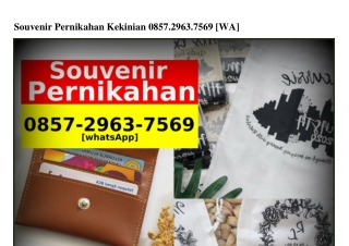 Souvenir Pernikahan Kekinian 0857•2963•7569(whatsApp)