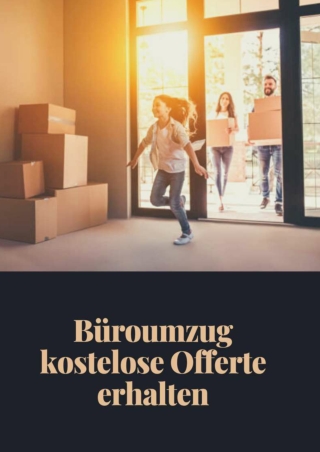 Büroumzug kostelose Offerte erhalten