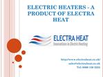 ELECTRIC HEATERS - A PRODUCT OF ELECTRA HEAT