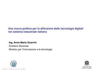 Una nuova politica per la diffusione delle tecnologie digitali nel sistema industriale italiano