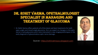 Speclialist in mangement and treatment of glaucoma- Dr. Rohit Varma